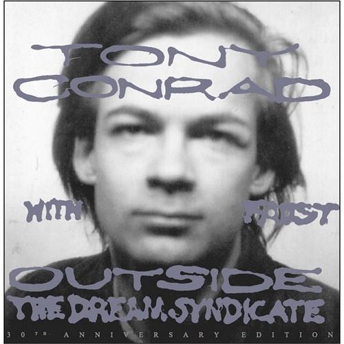 Tony Conrad Outside the Dream Syndicate (LP)